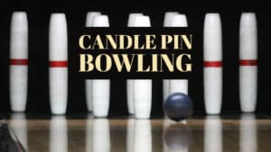 CandlePin Bowling