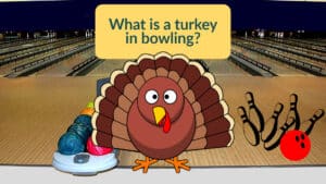 What is a turkey in bowling?