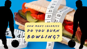 How Many Calories Do You Burn Bowling?