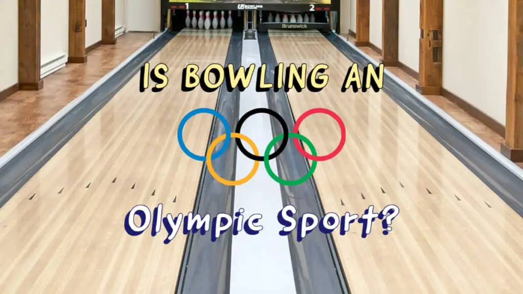 Is Bowling an Olympic Sport?