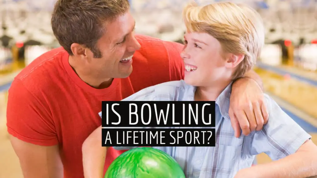 Is Bowling a Lifetime Sport?