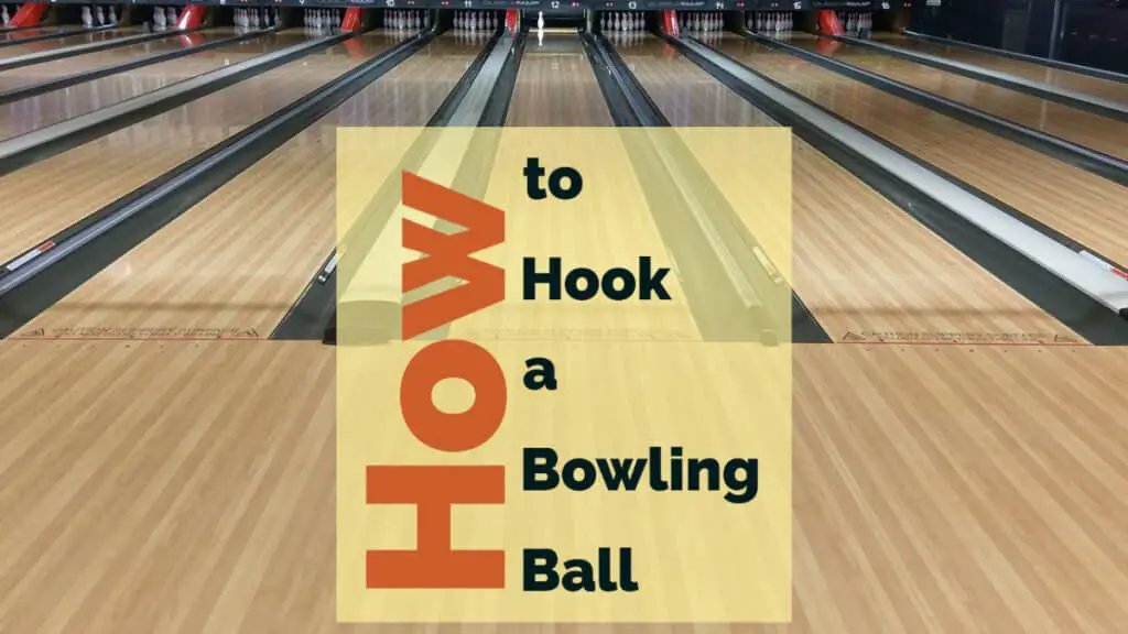 how-to-hook-a-bowling-ball-howbowling