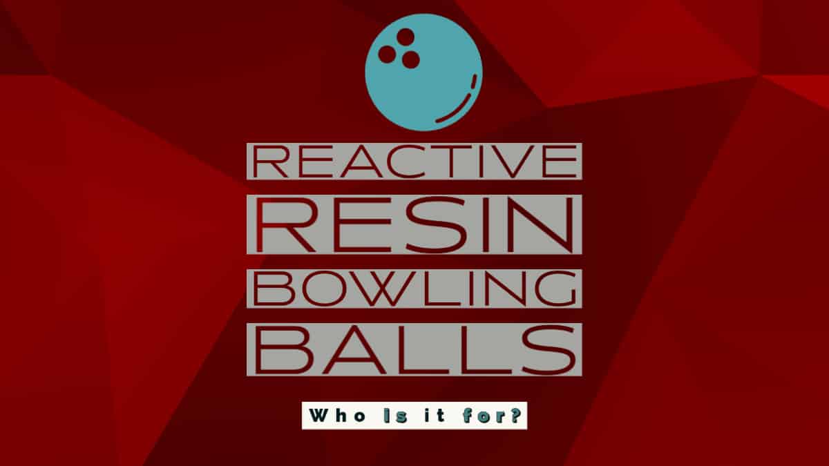 Reactive Resin Bowling Balls