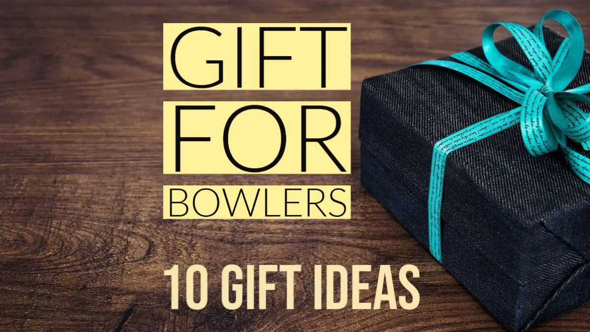 Bowler's Gifts – 10 Bowler's Gift Ideas