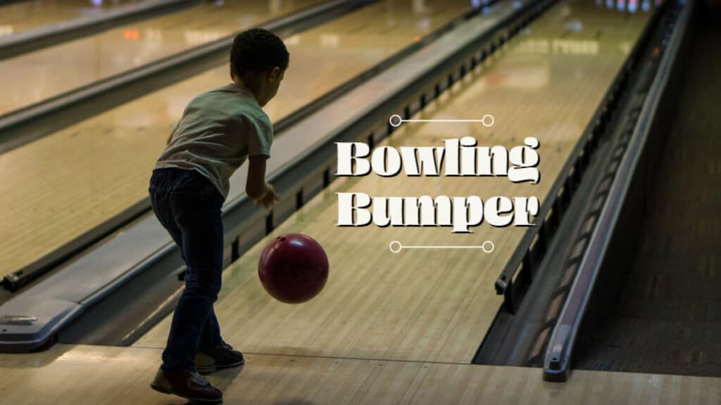 Bowling Bumper - What Is It and When to Use It?