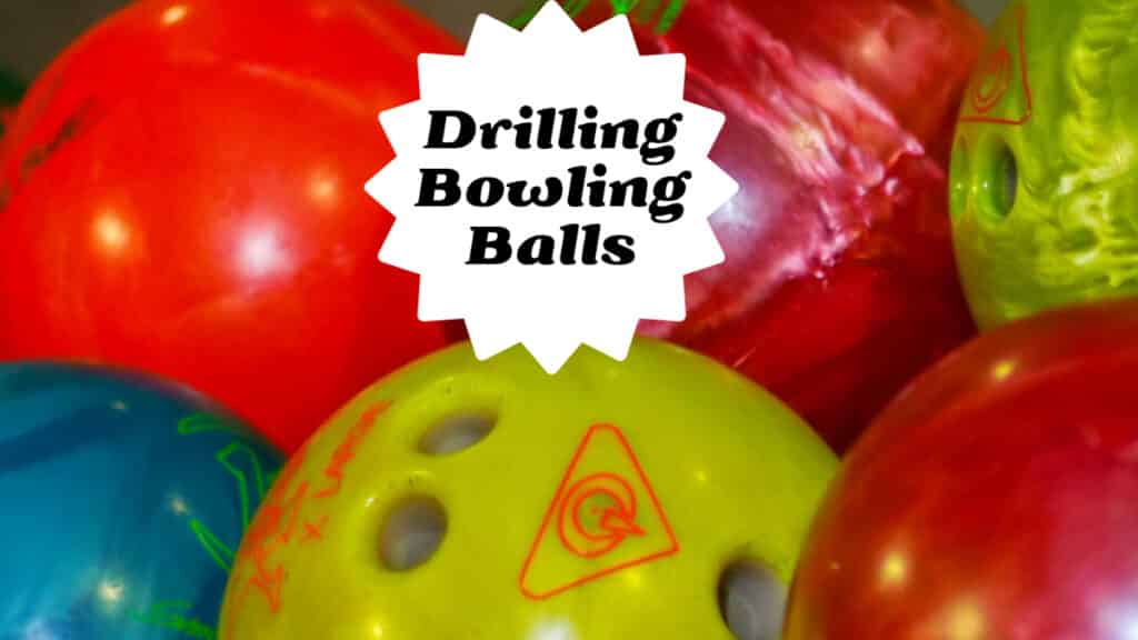 Drilling Bowling Balls - How to drill a bowling ball