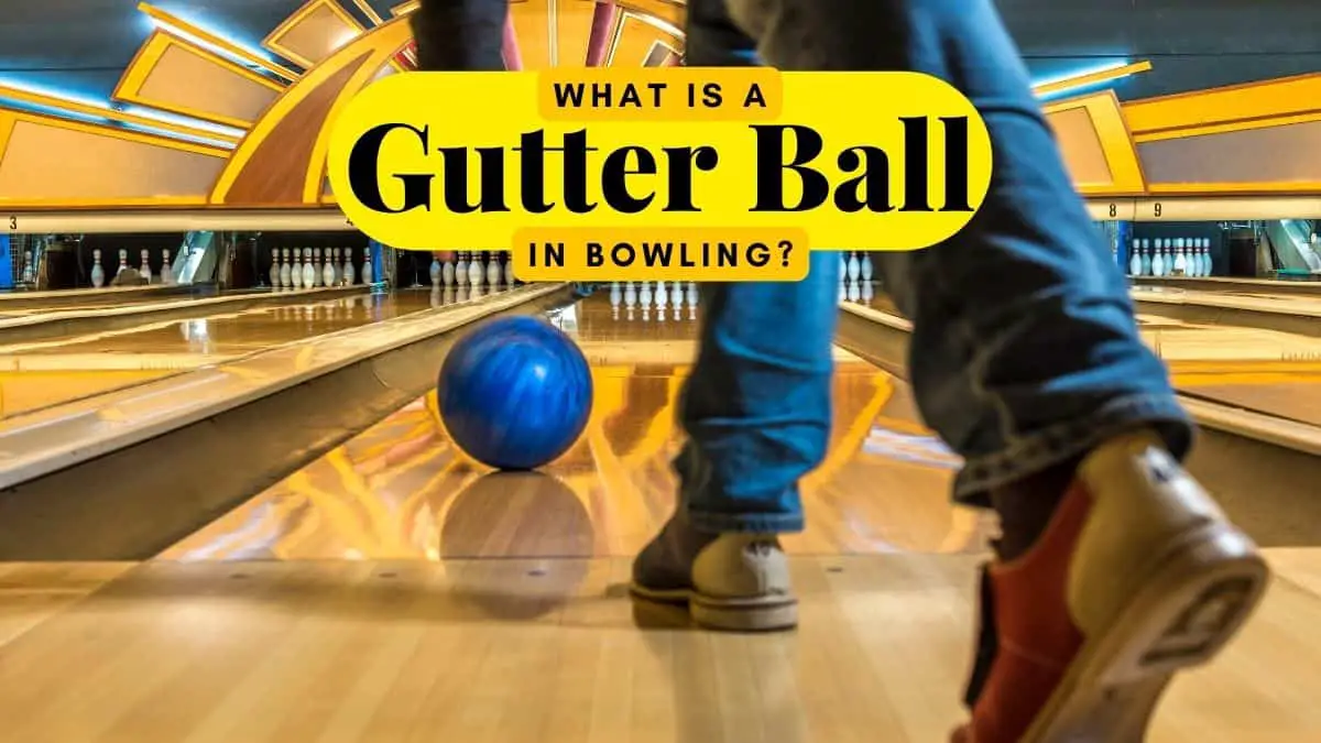 What is a Gutter Ball in Bowling?