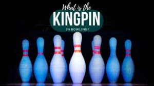 What is the Kingpin in Bowling?