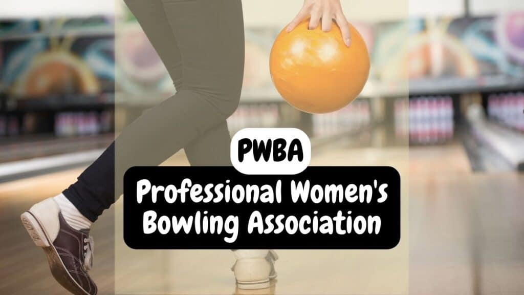Professional Women's Bowling Association (PWBA)