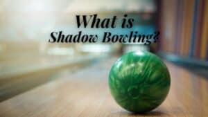 What is Shadow Bowling?
