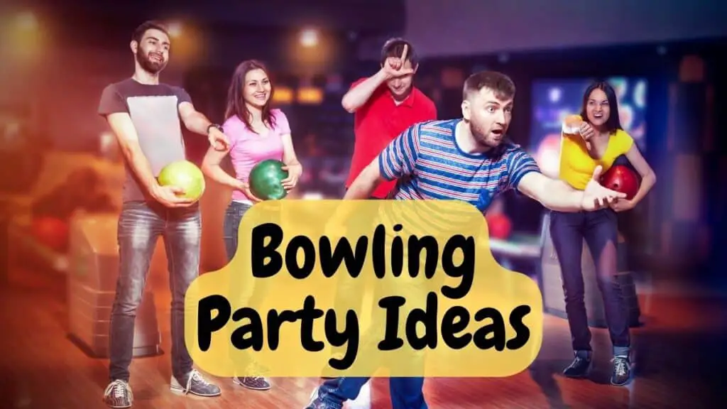 Bowling Party Ideas