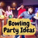 Bowling Party Ideas